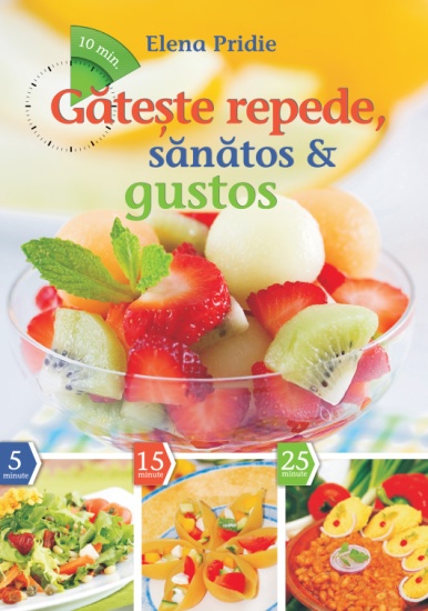 gateste repede sanatos si gustos c1
